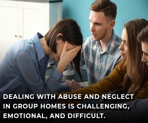 dealing with abuse in group homes